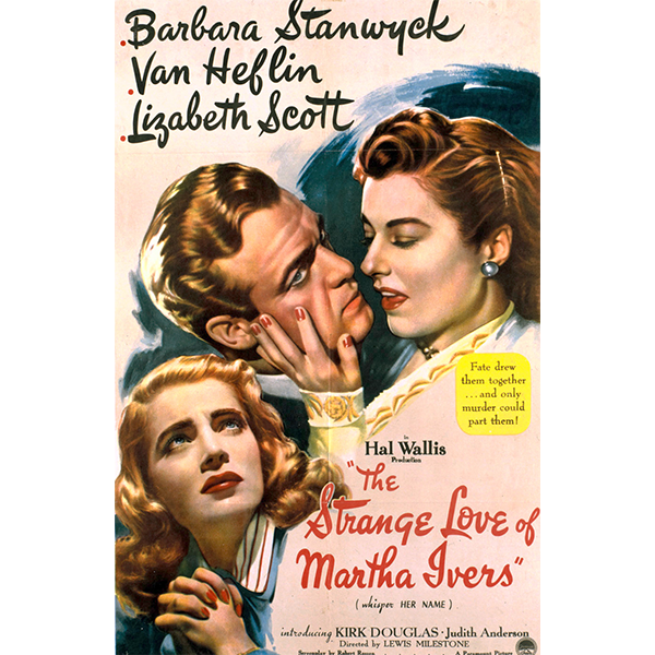 THE STRANGE LOVE OF MARTHA IVERS (1946)